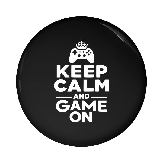 Keep Calm and Game On Pin Buttons