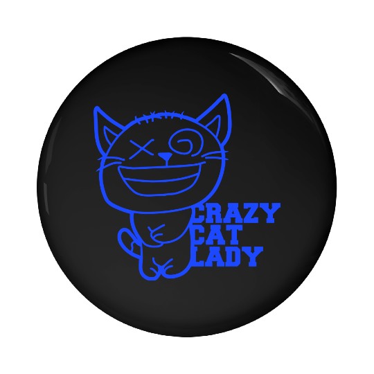 Crazy Cat Lady Text Love Saying Quote Weird Woman Pin Buttons