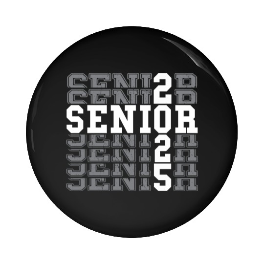 Class Of 2025 Senior 2025 Back To School Pin Buttons