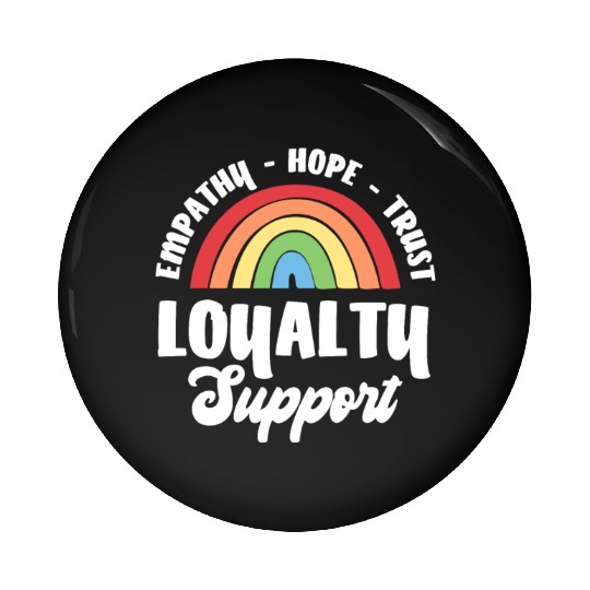 Empathy Hope Trust Loyalty Pin Buttons