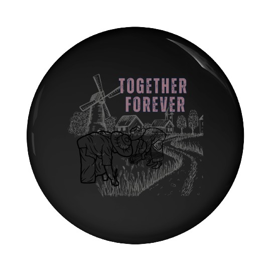Together forever - till death do us part Pin Buttons