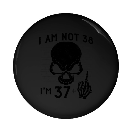 I Am 37 Plus Middle Finger - 38th Birthday Pin Buttons