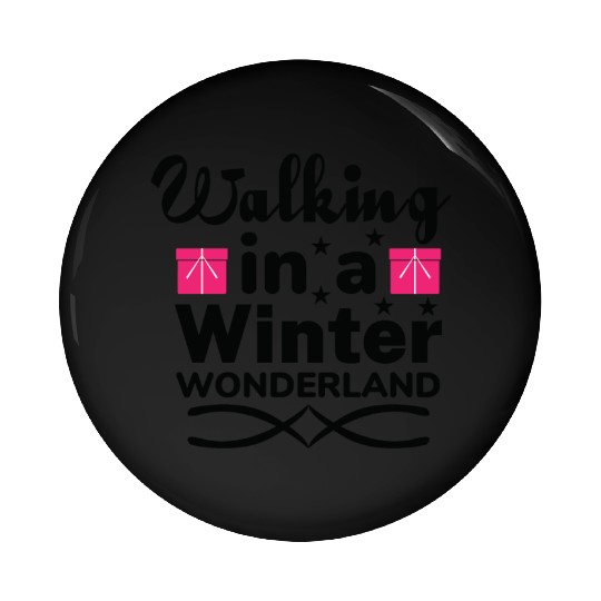 Walking in a winter wonderland Pin Buttons