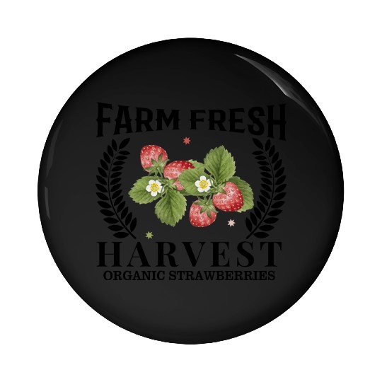 Farm Fresh Harvest, Strawberries Harvest Design Pin Buttons