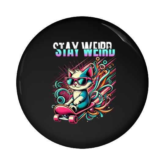 Stay weird Pin Buttons