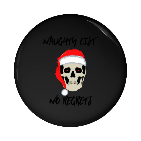 Naughty List No Regrets Santa Skull Pin Buttons