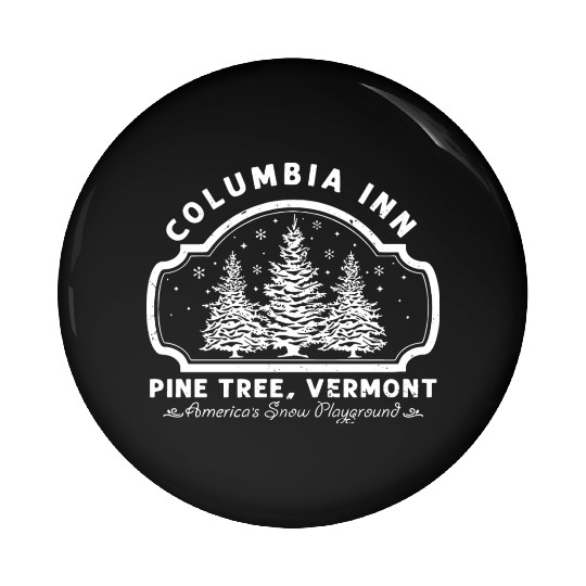 Columbia Inn Pine Tree Vermont White Christmas Pin Buttons
