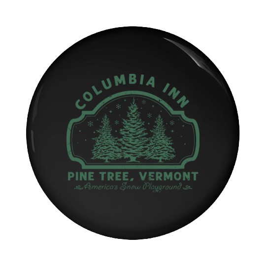 Columbia Inn Pine Tree Vermont White Christmas Pin Buttons