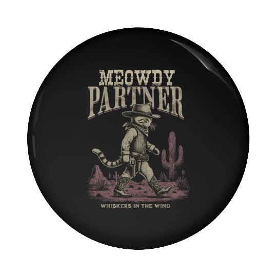 Meowdy Partner Whiskers In The Wind Cowboy Cat Pin Buttons