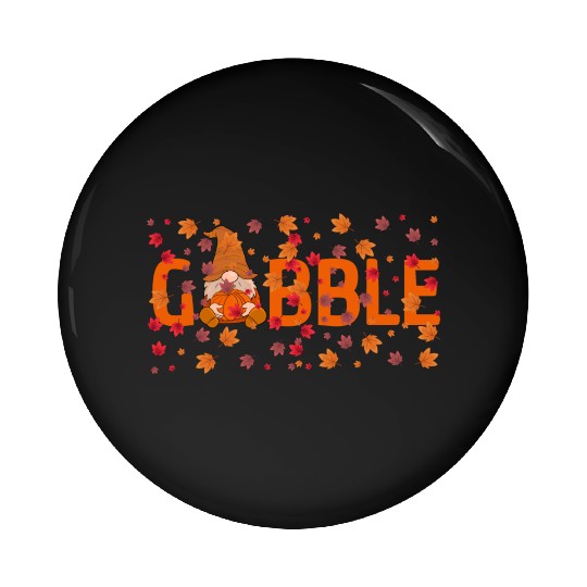 GOBBLE TURKEY PODIATRIST FUNNY THANKSGIVING Pin Buttons