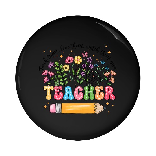 Teacher Wildflowers Pin Buttons