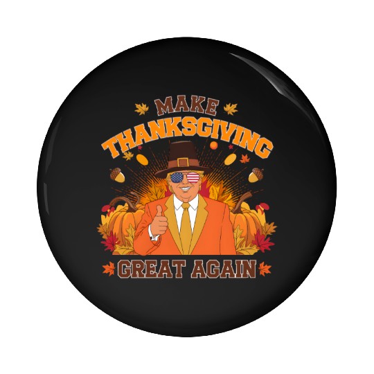 Make Thanksgiving Great Again Autumn Fall Leaves Pin Buttons