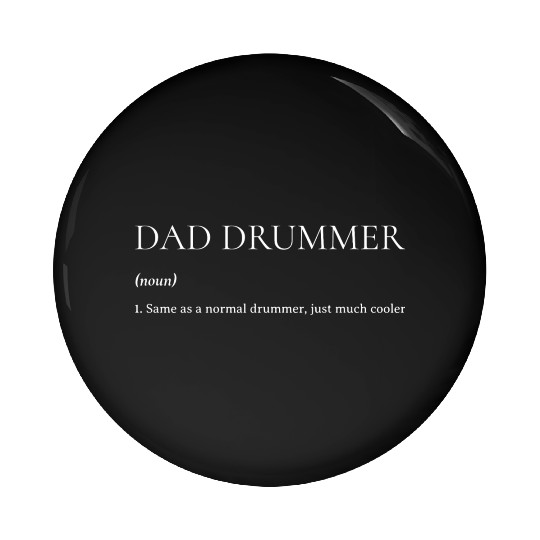 Dad Drummer Definition Pin Buttons Design