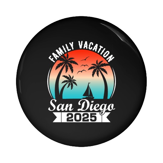 Family Vacation 2025 San Diego Summer Holiday Pin Buttons