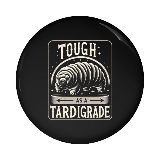 Tough As A Tardigrade 5 Pin Buttons