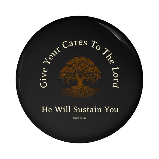 Give Your Cares To The Lord Anxiety Verse Pin Buttons
