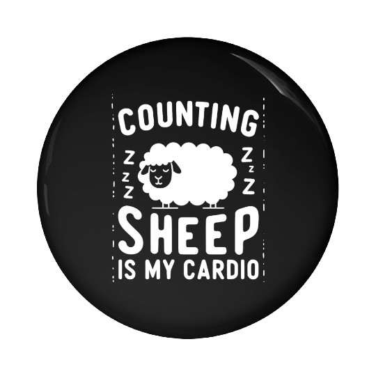 Counting Sheep is My Cardio Pin Buttons