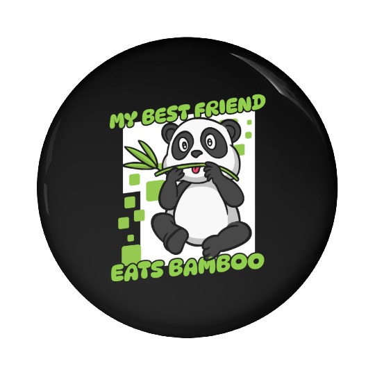 My Best Friend Eats Bamboo Panda Bear Friend Pin Buttons