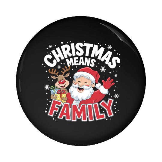 Christmas means family Pin Buttons