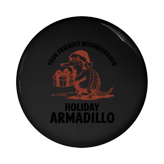 Holiday Armadillo Surprise Pin Buttons