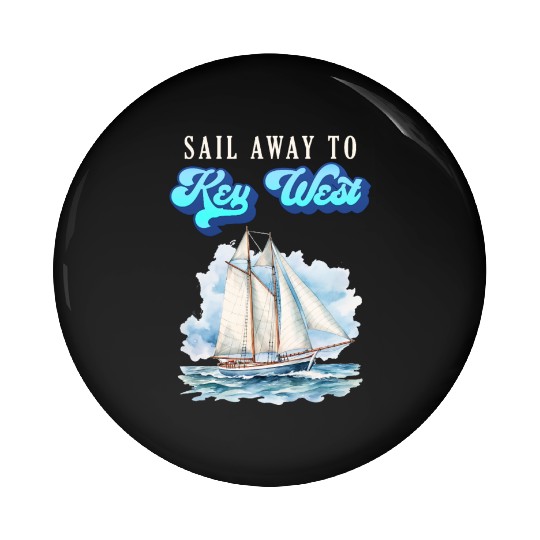 SAIL AWAY TO KEY-WEST Florida Keys Sunshine-State Pin Buttons