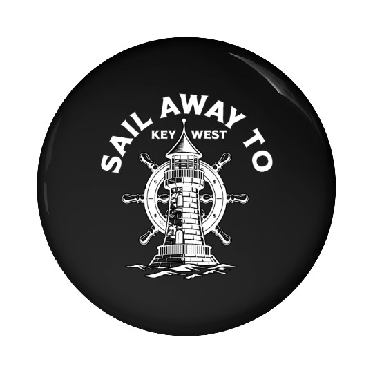 SAIL AWAY TO KEY-WEST Florida Keys Sunshine-State Pin Buttons