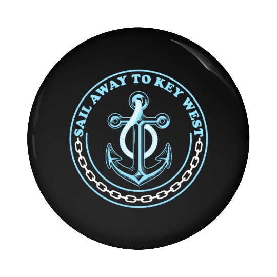 SAIL AWAY TO KEY-WEST Florida Keys Sunshine-State Pin Buttons