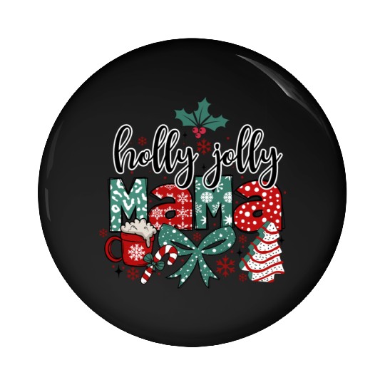 Holly Jolly Mama Coquette Bow Christmas Pin Buttons