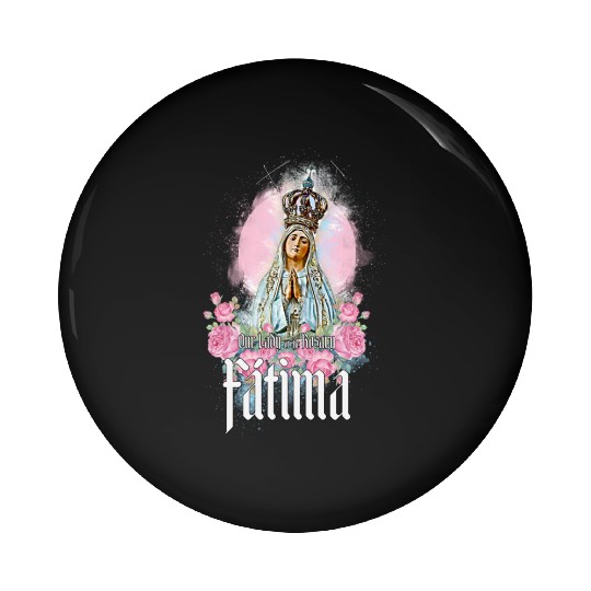 Our Lady of the Rosary of Fátima - Portugal Pin Buttons