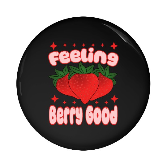 Feeling Berry Good Strawberry Design Pin Buttons