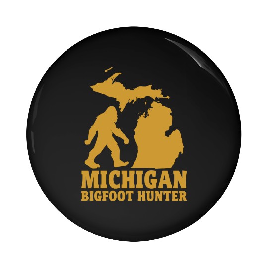 Michigan Bigfoot Hunter - Sasquatch enthusiasts Pin Buttons