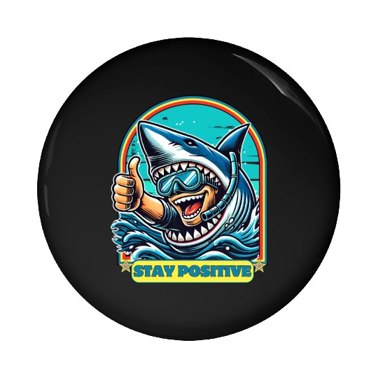Stay Positive Shark Pin Buttons