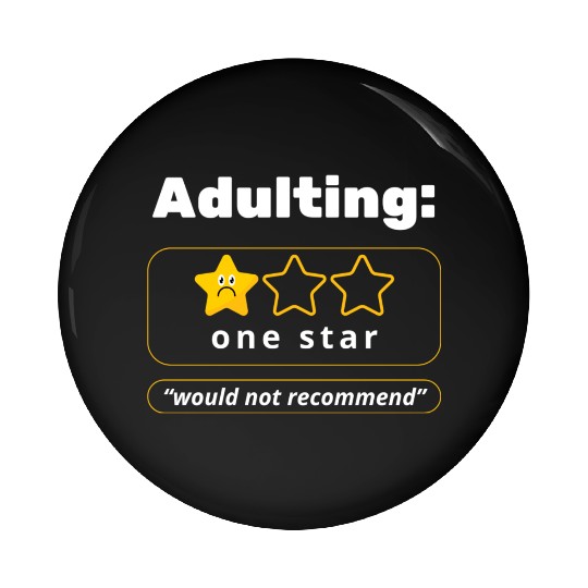 Adulting! Pin Buttons