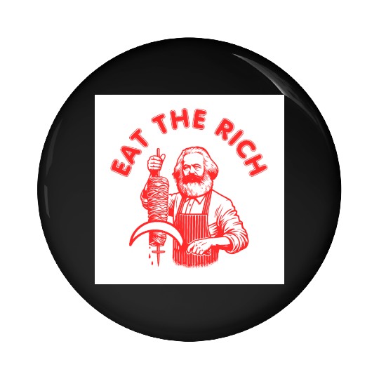 Eat the rich Karl Marx Eat Doner Kebab Rich Pin Buttons