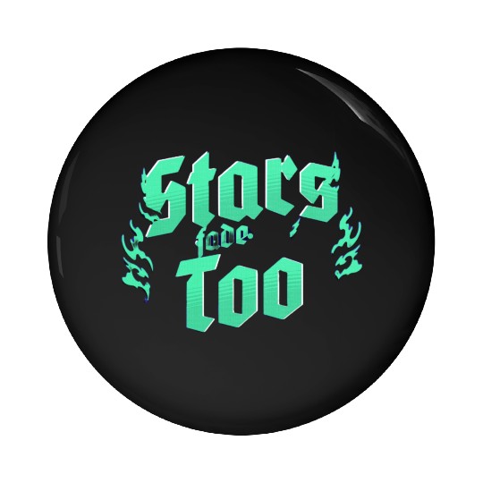 Stars Fade Too casual wear Pin Buttons