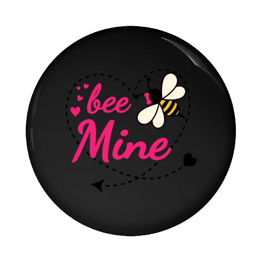 Bee Mine Valentine Pin Buttons