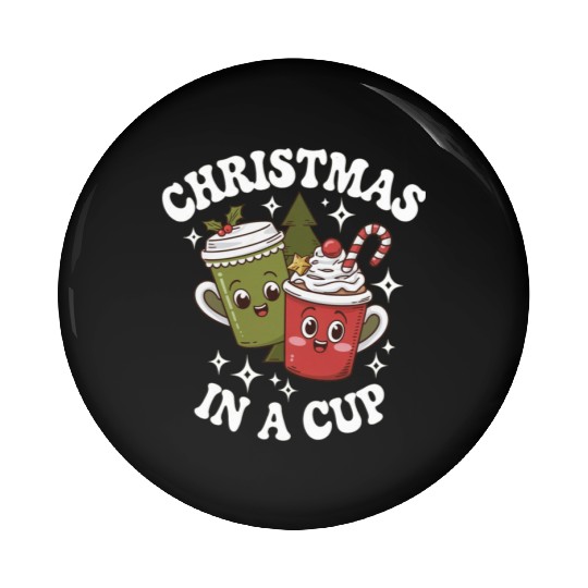 Christmas Cheer in a cup Funny Christmas Pin Buttons