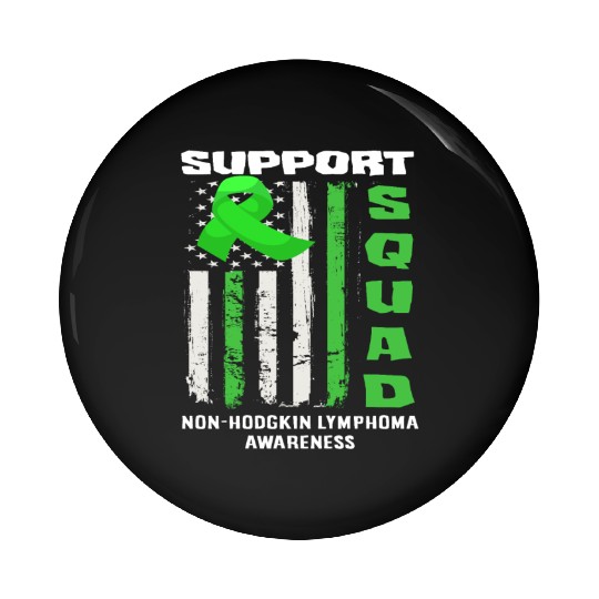 Non-Hodgkin Lymphoma Awareness Support Squad Pin Buttons
