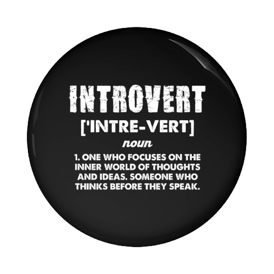 Introvert Definition Focuses on Inner World Pin Buttons