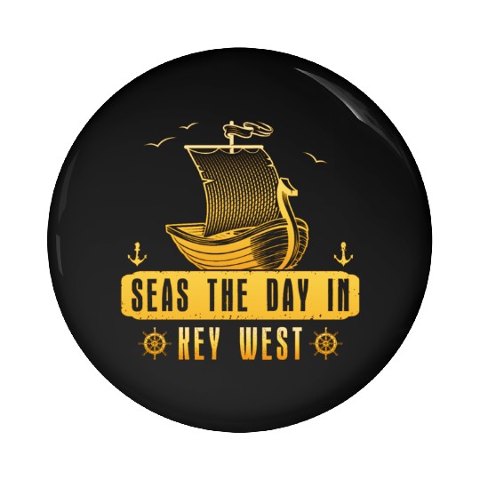 Florida Keys SEAS THE DAY IN KEY-WEST FLORIDA Pin Buttons