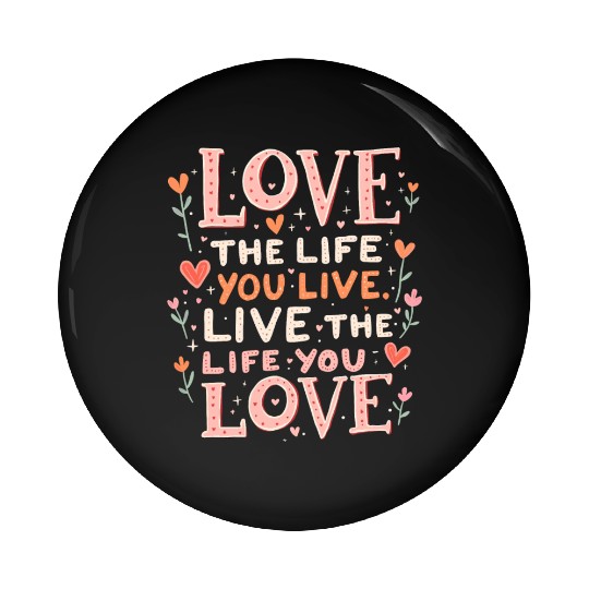 Love the Life Pin Buttons