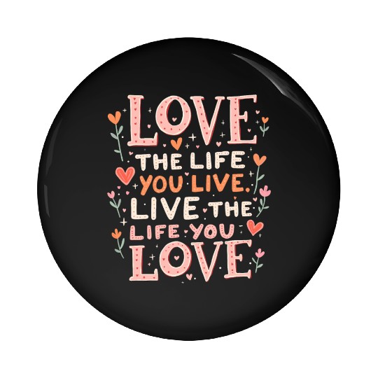 Love the Life Pin Buttons