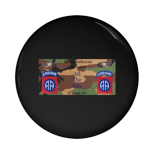 This 82nd Airborne All the Way gift for veterans Pin Buttons