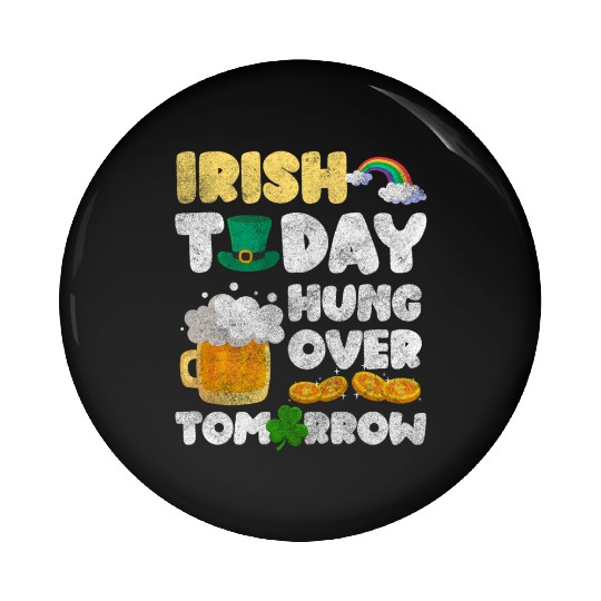 Irish Vacation Ready Tourism Alcohol Pin Buttons