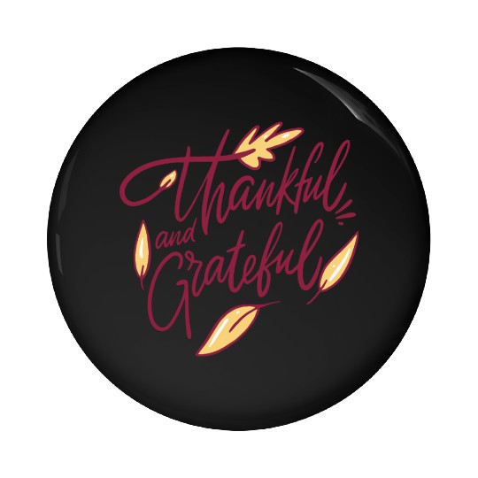 Heartfelt Gratitude: Thankful & Grateful Pin Buttons