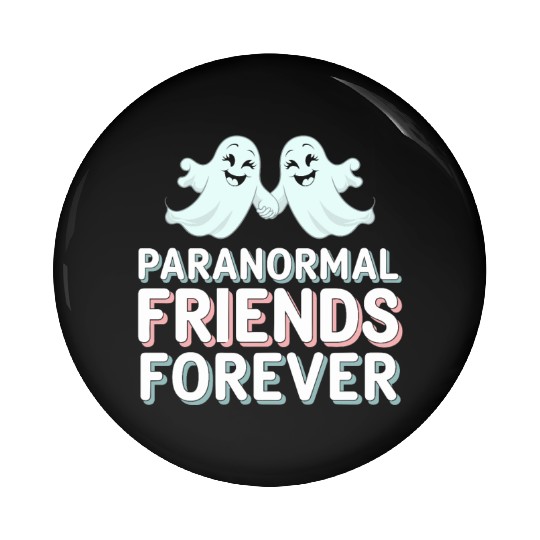 Paranormal Comedy Funny Ghost Humor Lighthearted Pin Buttons