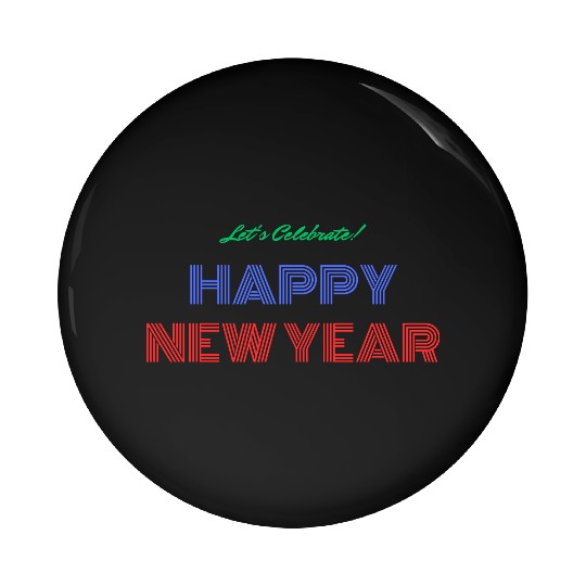 cheers to new year. Pin Buttons happy New year Unisex