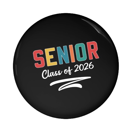 Senior Class of 2026 Graduation Senior Pin Buttons