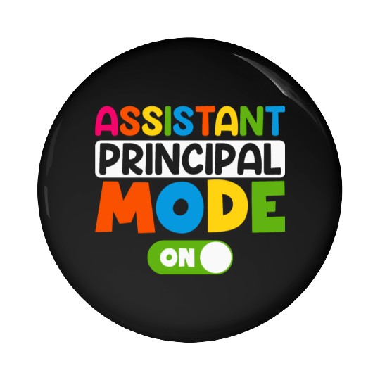 Assistant Principal Mode On 100 days of school Pin Buttons