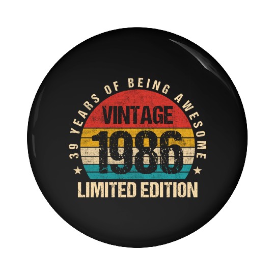 Vintage 1986 Limited Edition 39th Birthday Gift Pin Buttons